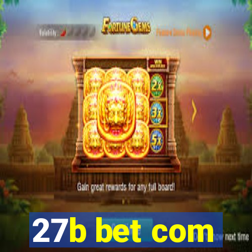 27b bet com